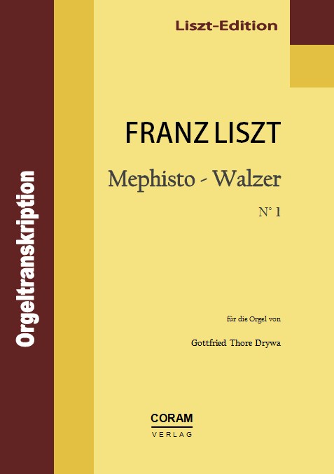 Gottfried Thore Drywa, Franz Liszt, Mephisto Walzer Nr.1, Orgelbearbeitung
